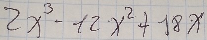 2x^3-12x^2+18x