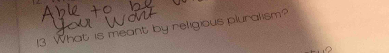 What is meant by religious pluralism?