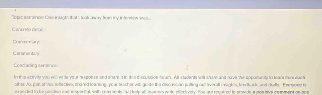 Solved: Topic sentence: One insight that I took away from my interview ...
