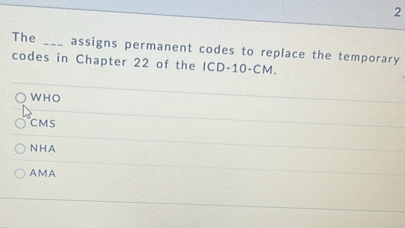Solved: The _assigns permanent codes to replace the temporary codes in ...