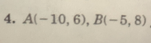 A(-10,6), B(-5,8)