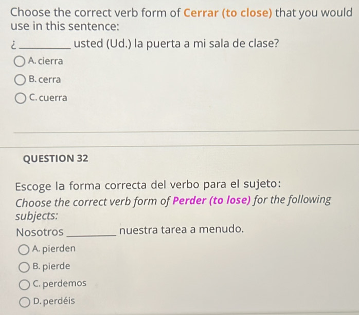 Solved: Choose the correct verb form of Cerrar (to close) that you ...
