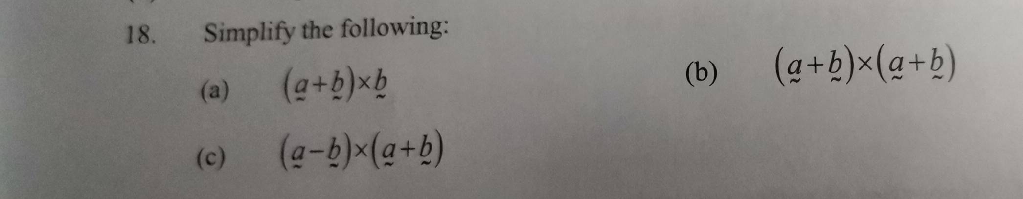 Simplify the following: 
(a) (a+b)* b
(b) (a+b)* (a+b)
(c)
(a-_ b)* (a+_ b)