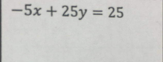 -5x+25y=25