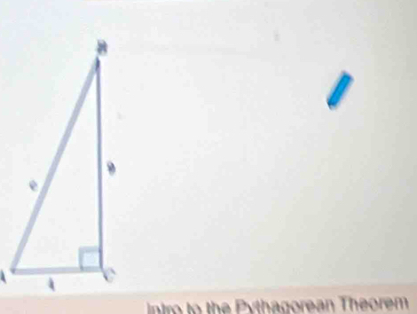 intro to the Pythagorean Theorem