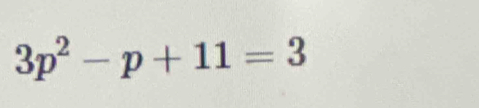 3p^2-p+11=3