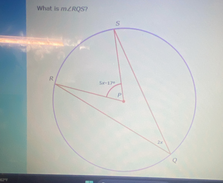 What is m∠ RQS ?
62°F