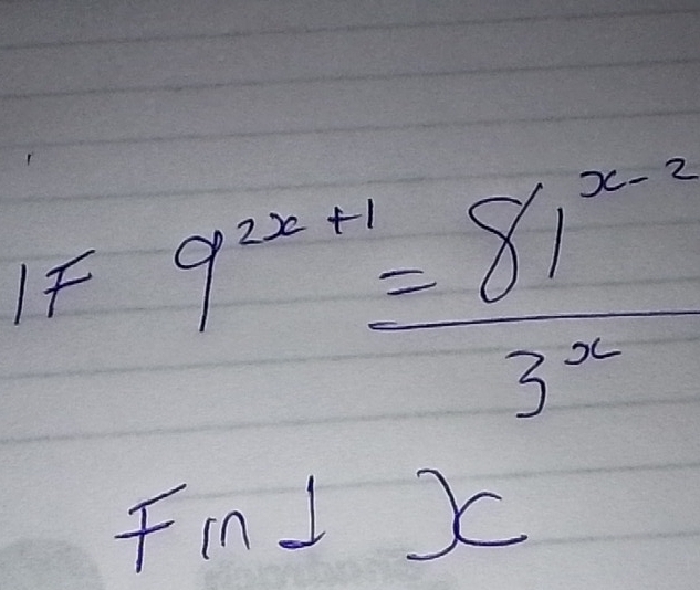 9^(2x+1)= (81^(x-2))/3^x 
FinI X