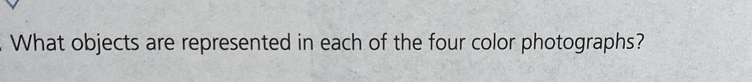 What objects are represented in each of the four color photographs?