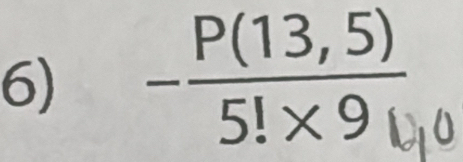 - (P(13,5))/5!* 9! 