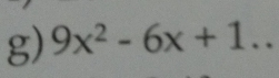 9x^2-6x+1. _