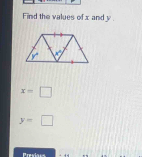 Find the values of x and y .
x=□
y=□
Previous 11