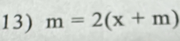 m=2(x+m)