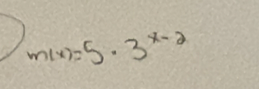 m(x)=5· 3^(x-2)