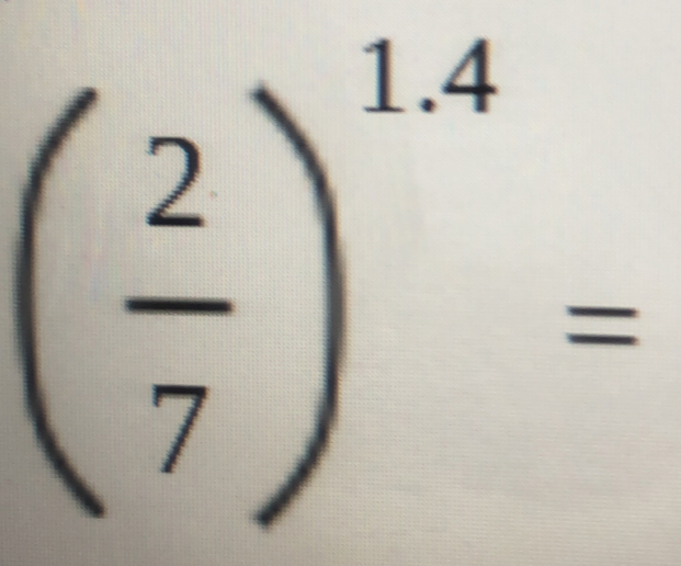 ( 2/7 )^1.4=