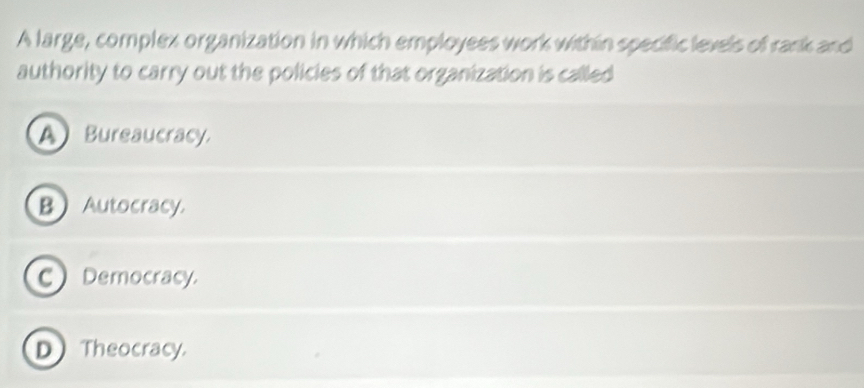 Solved: A large, complex organization in which employees work within ...
