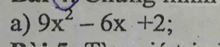 9x^2-6x+2;