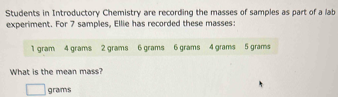 Solved: Students in Introductory Chemistry are recording the masses of ...