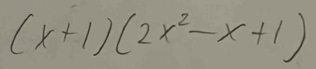 (x+1)(2x^2-x+1)