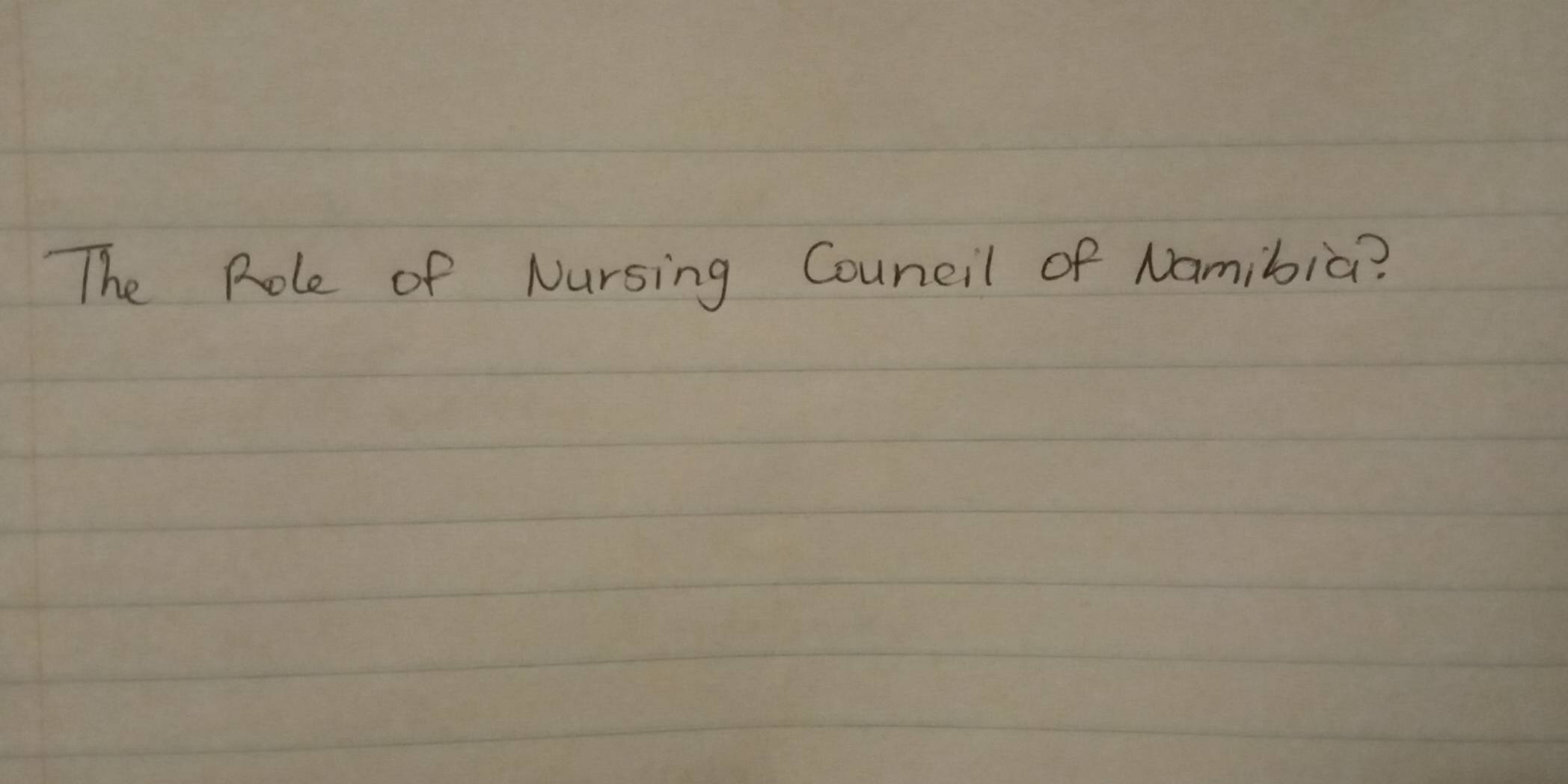 The Role of Nursing Couneil of Namibia?