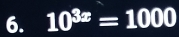 10^(3x)=1000