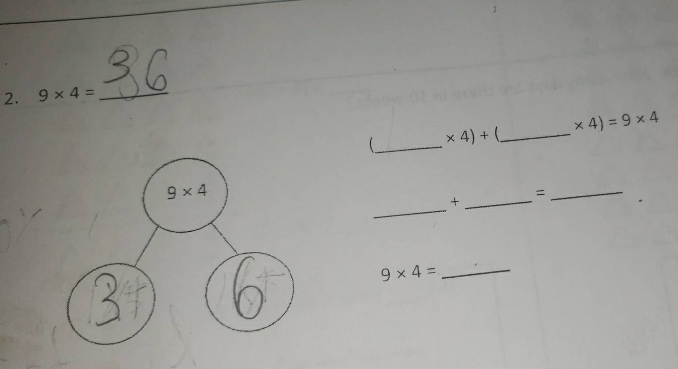 9* 4= _
* 4)=9* 4
_
* 4)+ _
_+
=
_
_
_ 9* 4=