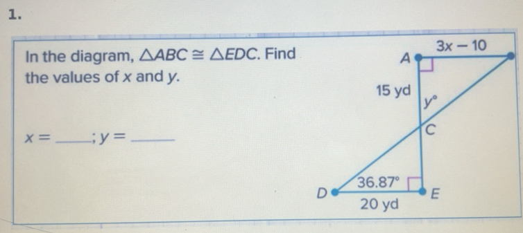 Solved: In the diagram, ABC≌ EDC. Find the values of x and y. x= _ y ...