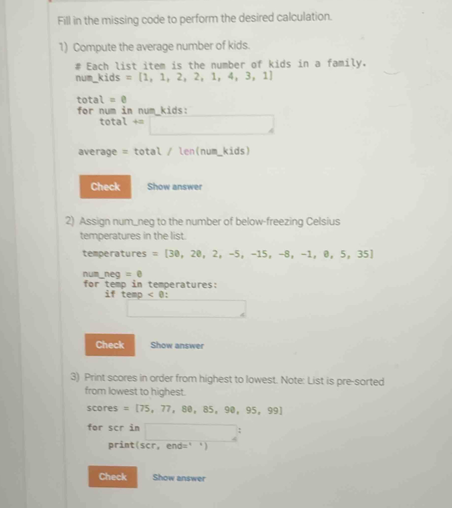 Solved: Fill in the missing code to perform the desired calculation. 1 ...