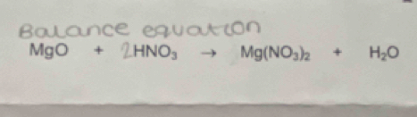 MgO + 2HNO₃ → Mg(NO₃)₂ + H₂O