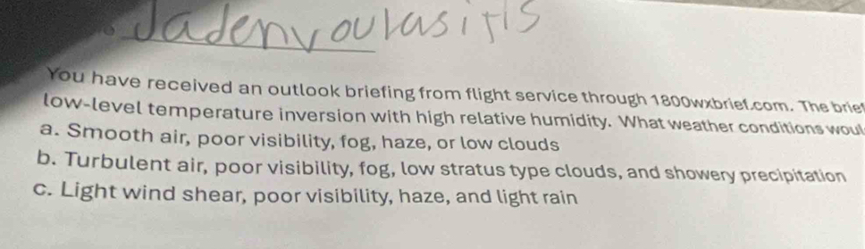 Solved: You have received an outlook briefing from flight service ...