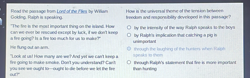 Solved: Read the passage from Lord of the Flies by William How is the ...
