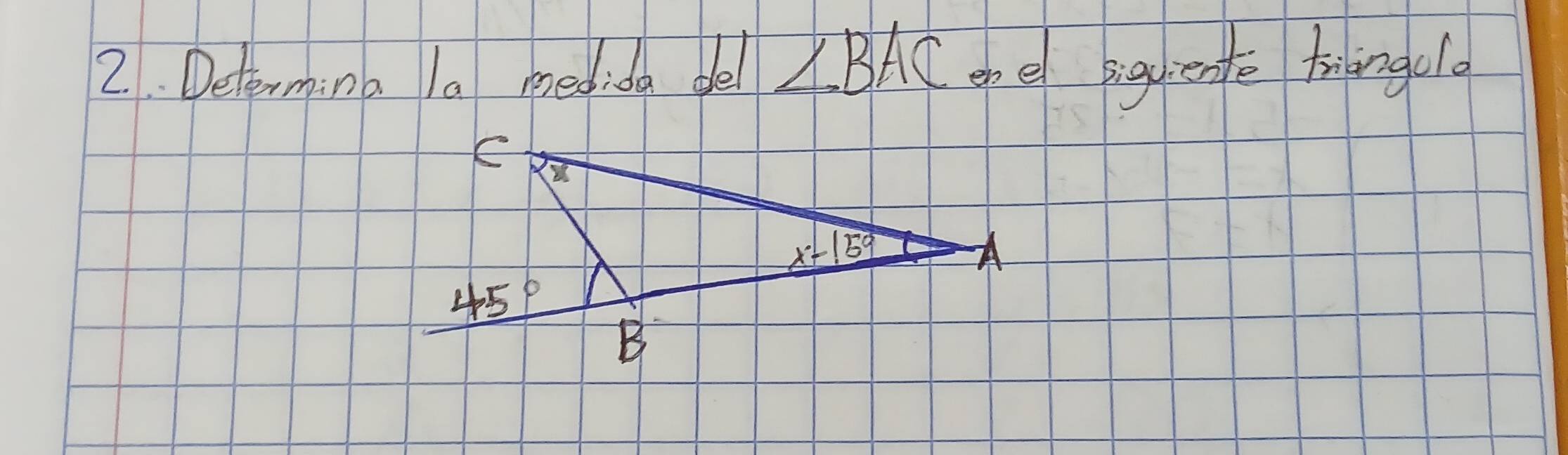 Determina Ia medida del ∠ BAC ohe iguenfe fnongolo