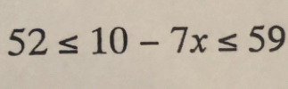 52≤ 10-7x≤ 59