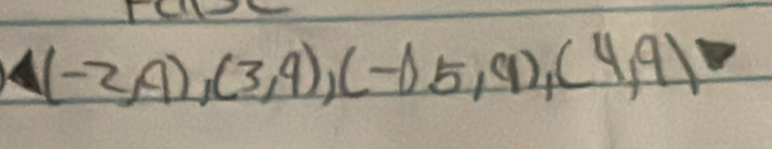 (-2,4),(3,4), (-1,5,9), (4,9)