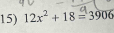 12x^2+18=3906