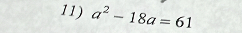 a^2-18a=61