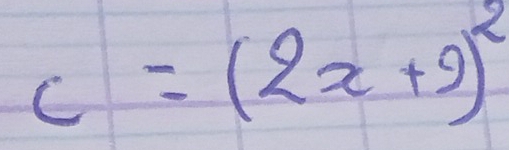 C=(2x+9)^2