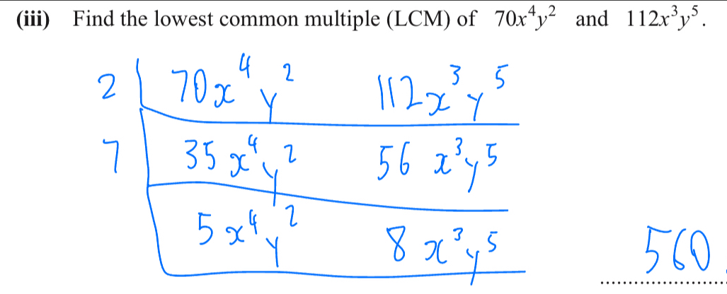 (iii) Find the lowest common multiple (LCM) of 70x^4y^2 and 112x^3y^5.