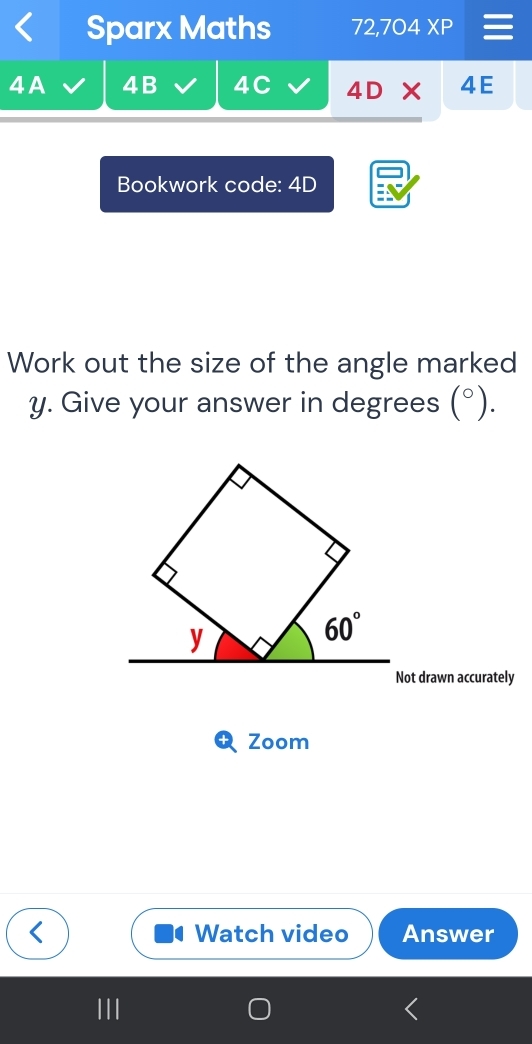 Sparx Maths 72,704XP
4A 4B 4C 4D* 4E
Bookwork code: 4D
Work out the size of the angle marked
y. Give your answer in degrees (^circ ).
Not drawn accurately
Zoom
Watch video Answer