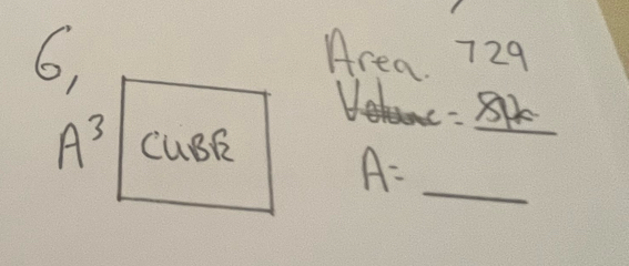 6, 
Area. 729
Helre =81kg
A^3 cusR 
_ A=