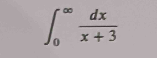 ∈t _0^((∈fty)frac dx)x+3