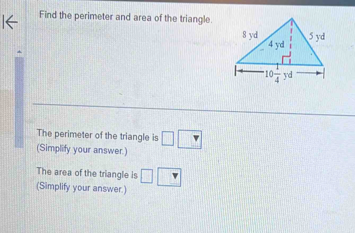 Find the perimeter and area of the triangle.
The perimeter of the triangle is □
(Simplify your answer.)
The area of the triangle is
(Simplify your answer.)