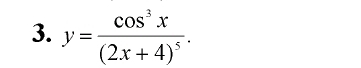 y=frac cos^3x(2x+4)^5.