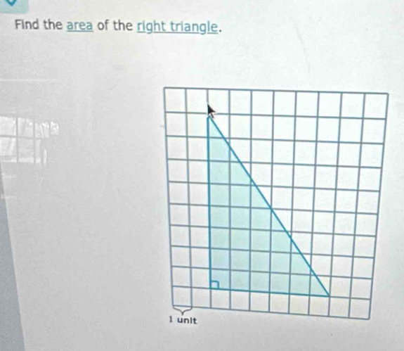 Find the area of the right triangle.