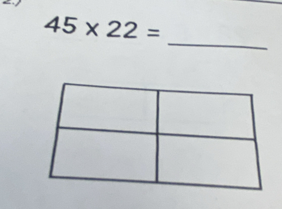 45* 22=
_