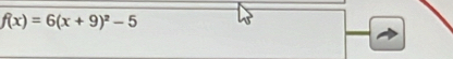 f(x)=6(x+9)^2-5