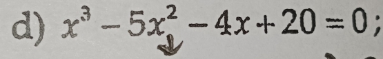 x^3-5x^2-4x+20=0;