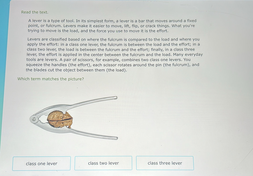 Solved: Read the text. A lever is a type of tool. In its simplest form ...