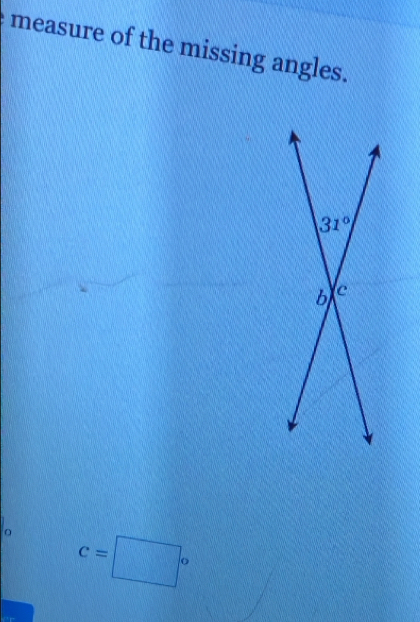 measure of the missing angles.
。 c=□°