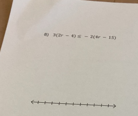 3(2r-4)≤ -2(4r-15)